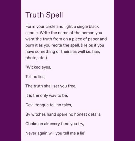 Spells To Make Him Only Want You, Spells To Make Someone Tell The Truth, Spells To Kill Someone, Easy Truth Spell, Truth Telling Spell, Spell To Make Someone Tell The Truth, Make Him Tell The Truth Spell, Spell For Truth, Good Luck Spells Witchcraft