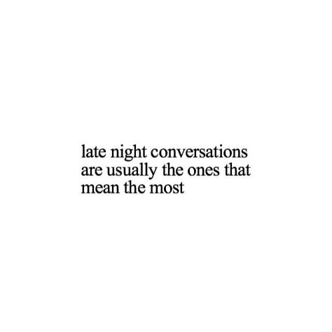 Night Conversations Quotes, Conversation Quotes, Calling Quotes, Boyfriend Quotes Funny, Make Me Happy Quotes, Situation Quotes, Instagram Captions For Friends, Love Quotes Life, Talking Quotes