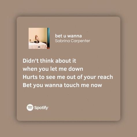 Bet U Wanna Sabrina Carpenter, Looking At Me Sabrina Carpenter, Sabrina Lyrics, Sabrina Carpenter Aesthetic, Carpenter Aesthetic, Almost Love, State Of Grace, Let Me Down, Lyrics Aesthetic