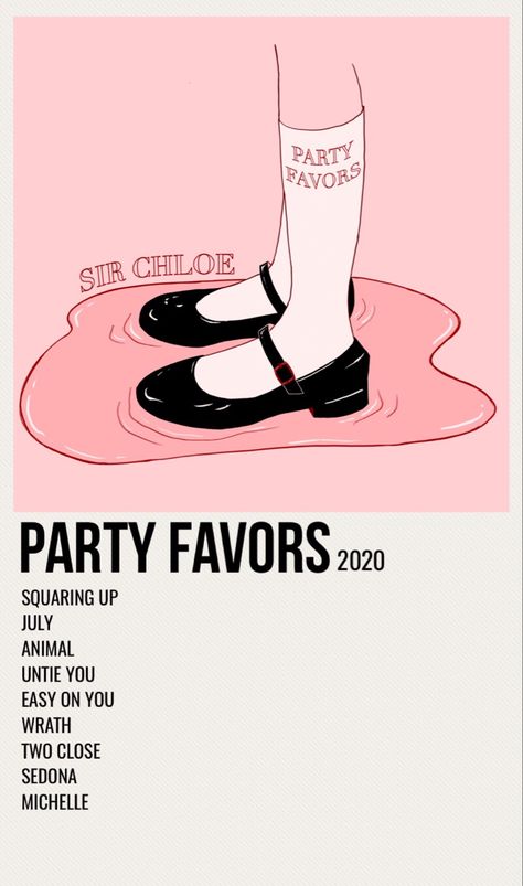 minimal poster of the album party favors by sir chloe Sir Chloe Album Cover, Party Favors Sir Chloe, Sir Chloe Aesthetic, Sir Chloe Poster, Grunge Wall Prints, Sir Chloe, Minimalist Album Poster, Poster Polaroid, Throwback Songs