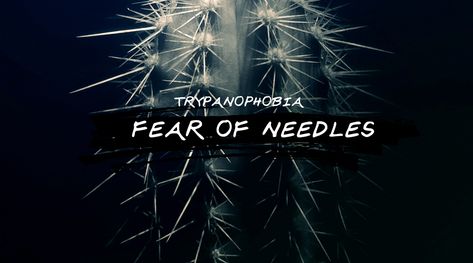 Trypanophobia: Fear of Needles and How to Overcome it Fear Of Needles, Webster Dictionary, Feeling Dizzy, Meta Analysis, I'm Scared, Jessica Jung, Sharp Objects, Health Services, English Words