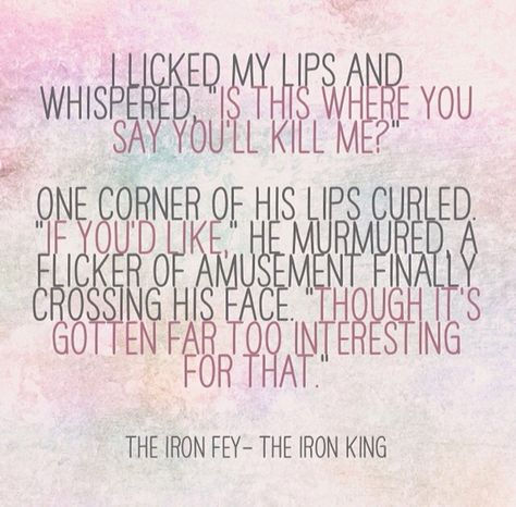 The Iron Fey Fan Art, The Iron King, Iron Fey, Iron King, Book Things, Book Aesthetics, Book Characters, Book Series, Book Quotes