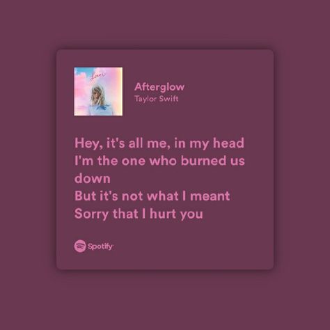 Afterglow Spotify, Taylor Swift Afterglow, Afterglow Taylor Swift, Meet Me In The Afterglow, Spotify Song Lyrics, Lover Album, Taylor Swift Song, Taylor Swift Song Lyrics, Taylor Songs