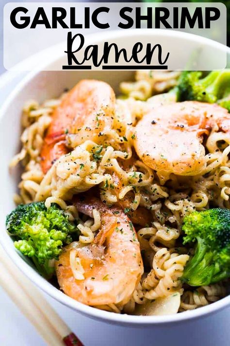 Turn those instant ramen noodles into a delicious 30-minute Homemade Ramen dinner by adding flavorful, garlicky shrimp and broccoli to the mix! Ramen Noodles With Shrimp, Gf Ramen, Shrimp Ramen Noodle Recipes, Shrimp Ramen Recipes, Instant Ramen Recipes, Thai Shrimp Soup, Homemade Ramen Noodles, Noodles With Shrimp, Shrimp Ramen