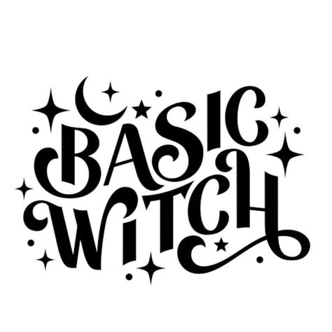 Witchy Typography, Witch Typography, Witchy Svg, Witch Shirts Vinyl, Cricut Svg Witchy, Witch Svg Free Files For Cricut, Dark Disney Tattoo, Basic Witch Svg, Basic Witch