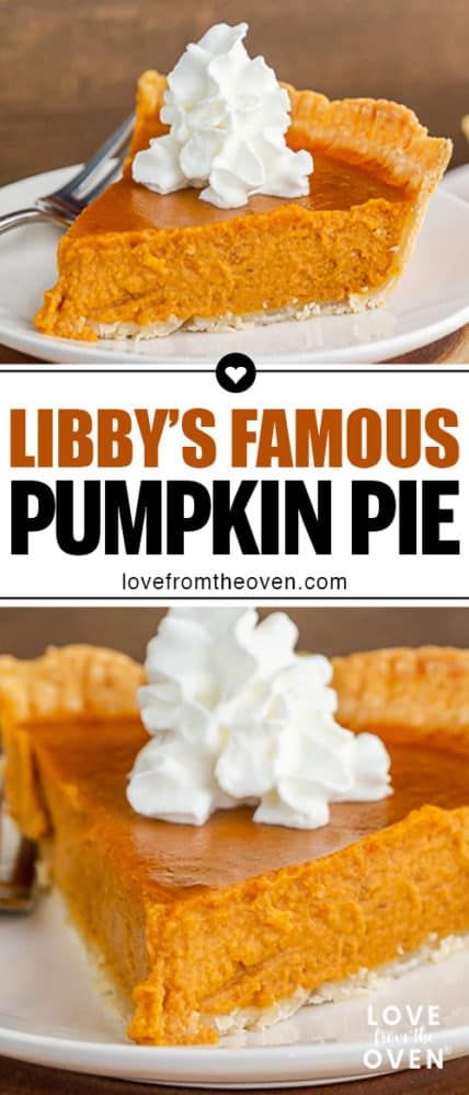 The classic Thanksgiving pie recipe, Libby's Pumpkin Pie! RECIPE: https://www.lovefromtheoven.com/libbys-pumpkin-pie/ #pie #pumpkin #pumpkinpie #thanksgiving #dessert #recipe #baking #LFTOrecipe Pumpkin Pie Libby Recipe, Libby’s Pumpkin, Pumpkin Pie Recipe Pioneer Woman, Pumpkin Pie Recipe With Premade Crust, Libbys Pumpkin Pie Mix Recipes, Pumpkin Pie With Pumpkin Pie Spice, Best Pumpkin Pie Recipe Easy, Libby’s Pumpkin Pie Mix Recipes, Sweet Pumpkin Pie Recipe