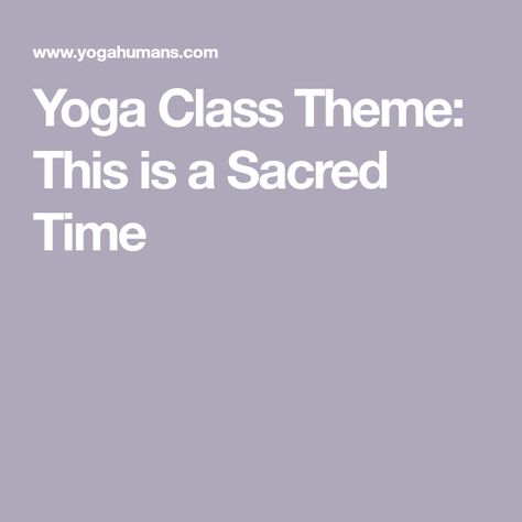 Yoga Class Themes, Yoga Time, Fish Pose, Yoga Lessons, Class Theme, Bridge Pose, Yoga Times, Yoga Class, Spiritual Journey