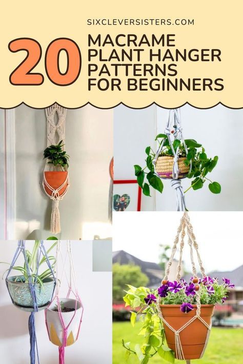 20 Free Macrame Plant Hanger Patterns Easy Macrame Plant Hanger, Diy Hangers, Basic Knots, Basic Macrame, Macrame Crafts, Easy Macrame, Hanging Fruit Baskets, Macrame Plant Hanger Tutorial, Macrame Plant Hanger Patterns