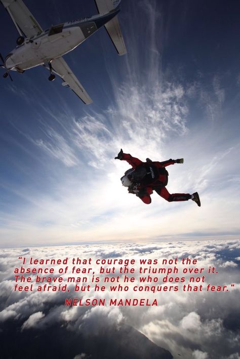 Sky Diving Quotes, Skydiving Quotes, Diving Quotes, Military Motivation, Brave Man, Sky Diving, Fear Of Flying, Courage Quotes, Adventure Bucket List