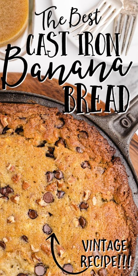 Cast Iron Skillet Pies, Cast Iron Skillet Breads, Cast Iron Skillet Banana Bread, Skillet Banana Bread, Dutch Oven Banana Bread, Cast Iron Cooking Recipes, Cast Iron Pan Desserts, Cast Iron Skillet Recipes Dessert, Cast Iron Dessert Recipes