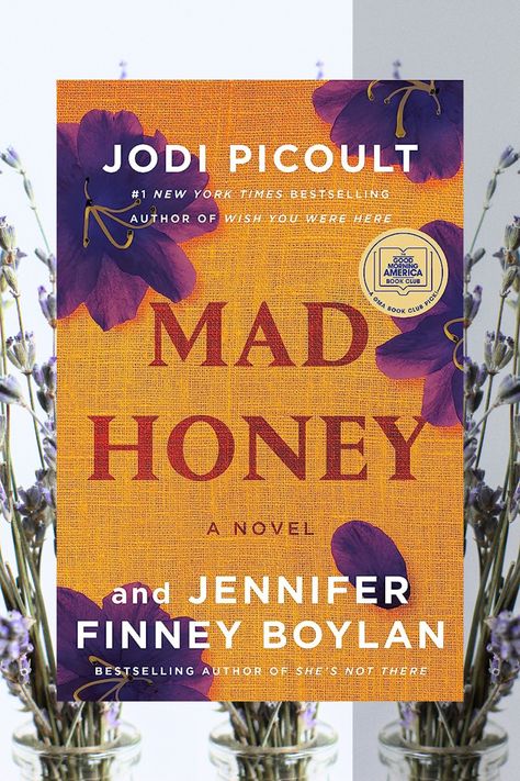 Mad Honey by Jodi Picoult and Jennifer Finney Boylan  A mesmerizing journey of love, secrets, and self-discovery that will leave you spellbound. Mad Honey Book, Mad Honey, Honey Book, Jodi Picoult, Human Relationship, Book List, Wish You Are Here, Good Morning America, A Novel