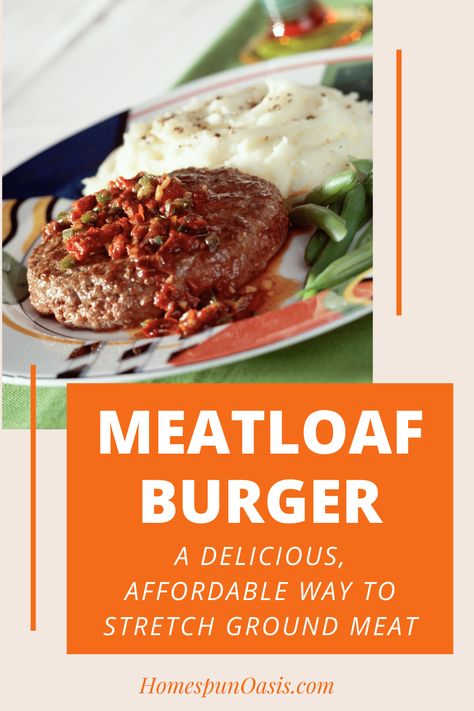 Meatloaf Burgers: A Cheap Recipes That The Whole Family Will Love | Stretch your ground meat further with meatloaf burgers! Enjoy as a meatloaf or hamburger, in a variety of flavors. #homemade meals #dinnerideas #easydinner Meatloaf Hamburger Patties, Meatloaf Burgers Recipes, Meatloaf Hamburgers, Homemade Hamburger Patties, Meatloaf Burgers, Meat Meals, Impossible Burger, Cheap Recipes, Homemade Meals