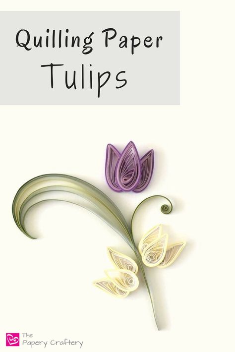 Quilling Paper Tulips ~ The perfect spring craft for quilling beginners! || www.thepaperycraftery.com Free Quilling Patterns, Paper Tulips, Quilling Flower Designs, Beginners Art, Quilling Letters, Neli Quilling, Paper Quilling Tutorial, Paper Quilling For Beginners, Paper Quilling Flowers