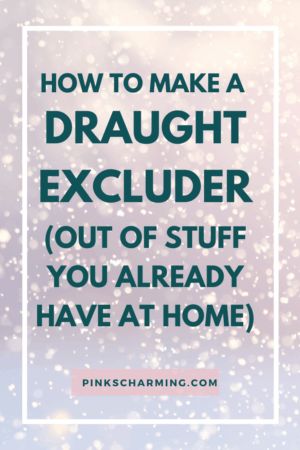 Draught Excluder Diy, Drafty Doors, Door Draught Excluder, Kids Den, Eco Friendly Diy, Make A Door, Door Draft, Draught Excluder, Pinking Shears