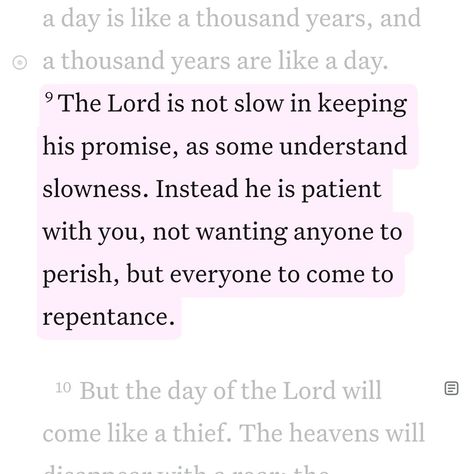 Daily Bible Verse 02/06/24 🩷 ‭2 Peter‬ ‭3:9‬ ‭NIV‬ [9] The Lord is not slow in keeping his promise, as some understand slowness. Instead he is patient with you, not wanting anyone to perish, but everyone to come to repentance. #biblequotes #bibleverses #bible #bibleverseoftheday #Bible #biblescripture #bibleverse #dailybible #dailyquote #digitalartist #dailybibleverse #digitalart #christianartist #christiandigitalart #christianity #christiancreator #catholicism #christiandigitalartwork #... Bible Verse About Repentance, Bible Verse Repentance, 2 Peter 3:9, September Prayer, Purple Cars, 2 Peter 3 9, Peter 3, God's Promises, Quotes Prayer