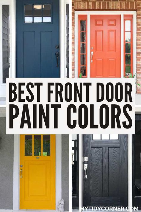 Collage of different paint colors for front doors. Midcentury Modern Front Door Colors, Front Door Colors With White House Black Shutters, Sherwin William Front Door Colors, Interior Colored Doors, Farmhouse Door Colors, Front Door Color For Gray House, White House Front Door Color Ideas, Outside Door Colors, Grey House Door Color Ideas