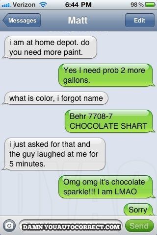 chocolate shart...OMG I can't stop laughing Autocorrect Funny, Auto Correct, Autocorrect Fails, Fun Times, I Phone, E Card, Funny Text Messages, Laughing So Hard, Funny Pins