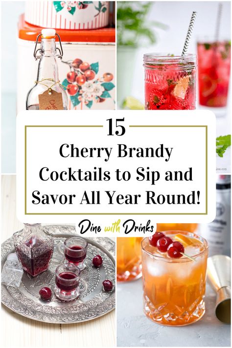 Collage of 4 cherry brandy cocktails. Cherry Brandy Cocktails, Brandy Drink, Cherry Drink, Easy To Make Cocktails, Brandy Cocktails, Diy Cocktails, Cherry Brandy, Cherry Cocktail, Cherry Wine