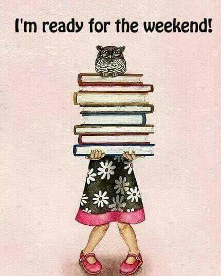 Ready for the weekend Reading Quotes, World Of Books, I Love Reading, Book Memes, Stack Of Books, Book Addict, Book Nooks, Book Humor, I Love Books