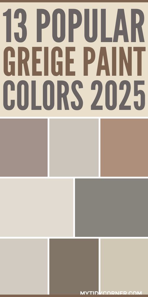 Collage of the best greige paint colors. Paint Color For Dark Furniture, Benjamin Moore Rustic Taupe, Greige Bathroom Walls, Top Beige Paint Colors, Behr Neutrals, Accesible Beige Coordinating Colors, Dark Beige Paint, Sherwin Williams 2024 Color Trends, Warm Greige Paint Colors