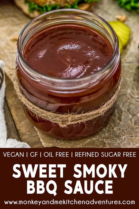 Wfpb Sauces, Vegan Barbeque, Vegan Bbq Sauce, Sweet Baby Rays Bbq Sauce, Monkey And Me Kitchen Adventures, Monkey And Me, Baby Ray, Homemade Bbq Sauce Recipe, Vegan Recepies