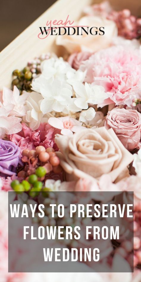 Ways to Preserve Flowers from Wedding Ways To Preserve Flowers, Flower Decor Ideas, Preserve Flowers, Elegant Wedding Decor, Flower Preservation, Wedding Decoration Ideas, Photo Backdrops, Budget Tips, Wedding Decor Elegant