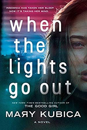 When the Lights Go Out Mary Kubica, Stolen Identity, Suspense Novel, Fallen Book, Thriller Books, Psychological Thrillers, Book Release, New Age, Go Out