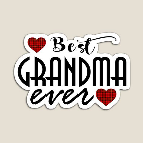 Best Grandma Ever, Sweet Grandmothers day gift shirts, The most beloved family member, Double love, Love squared, Best Grandma, Best Gift for Grandma Best Grandma Ever, Best Grandma, Class Decoration, Gift For Grandma, Grandparents Day, Love Love, Grandma Gifts, Best Gift, Awesome Products