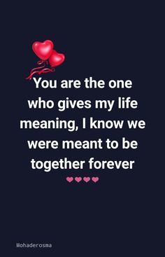 I Give You My Heart, Together Love Quotes, My Special One, We Are Meant To Be, Love My Wife Quotes, Forever Love Quotes, Life Meaning, Romantic Quotes For Her, Sweet Romantic Quotes