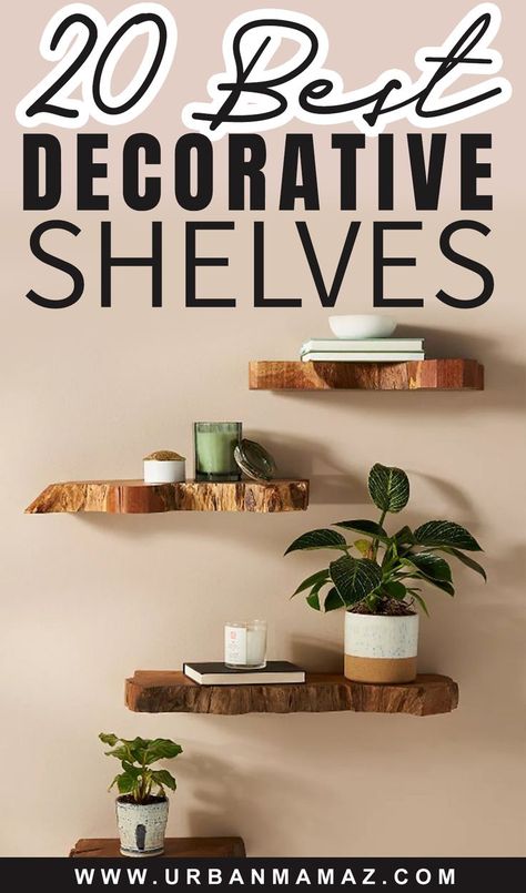 Best decorative shelves for home decor Small Shelves In Living Room, Decorative Wall Shelf Ideas, Rustic Wall Shelf Ideas, Floating Shelves For Plants Living Room, Ornaments For Shelves Living Rooms, Wall Decorative Shelves, Diy Shelf Decor Living Room, Floating Shelves For Living Room, Tv Wall Decor Bedroom Floating Shelves Shelf Ideas