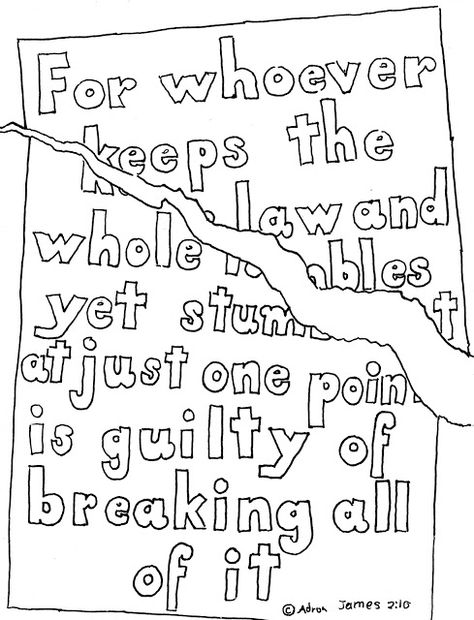 Coloring Pages for Kids by Mr. Adron: James 2:10 Print And Color Page You can print this for free from my blog. Biblical Poems, Bible Study James, Awana Sparks, Awana Ideas, Bible Coloring Sheets, Sunday School Coloring Pages, Children Church, Bible Verse Coloring Page, Bible Teaching