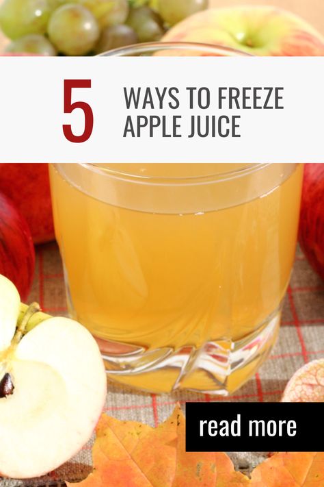 Learn how to freeze apple cider and apple juice in this easy to follow tutorial. Can You Freeze Apples, Freezing Apples, Fresh Apples, Apple Juice, Apple Cider, 5 Ways, Easy Steps, Cider, Apples