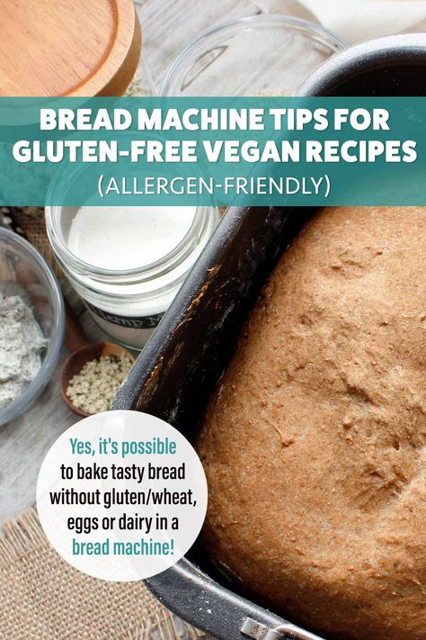 Bread Machine Tips for Gluten-Free Vegan Recipes by Fresh is Real  Nutritious GF plant-based/vegan bread recipes for the bread machine  NEW Cookbook: 
Gluten-Free, No Eggs or Dairy Bread Machine Cookbook by Chantal Secours (on Amazon)  #glutenfreebread #veganbread #allergyfriendly #breadmachine
#plantbasedrecipes Gluten Free Sandwich Bread Machine, Gluten Free Vegan Sandwich Bread, Gluten Free Bread Machine Recipes No Egg, Vegan Gluten Free Bread Machine Recipes, Bread Machine Gluten Free Bread Recipe, Gf Bread Machine Recipes, Vegan Bread Machine Recipes, Ankarsrum Recipes, Gluten Free Dairy Free Bread Recipe