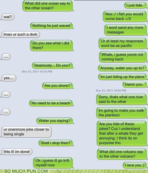 So Much Pun - ocean - ocean Funny Texts Pranks, Funny Texts To Send, Lyric Pranks, Text Pranks, Funny Jokes To Tell, Funny Text Fails, Funny Text Conversations, Funny Texts Jokes, Text Jokes