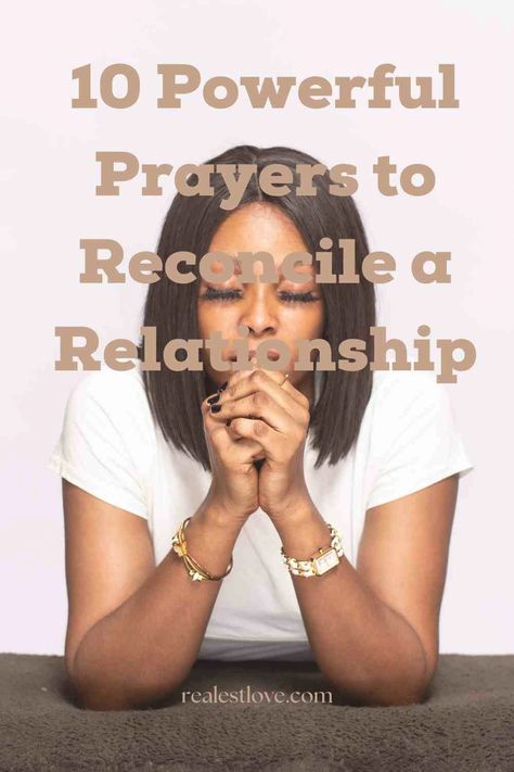 10 Powerful Prayers to Reconcile a Relationship - Realest Love Prayer For Relationship Restoration, Prayer For Healthy Relationship, Rekindle Relationship, Mother Son Relationship, Prayer For Wisdom, Relationship Prayer, Praying For Someone, Prayer For Guidance, Relationship Talk