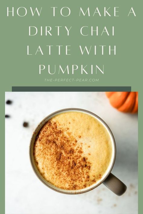 Hot Pumpkin Chai Latte, Low Sugar Coffee Drinks, Dirty Chai Latte Recipe, Pumpkin Chai Latte Recipe, What Is Pumpkin Spice, Dirty Chai Latte, Pumpkin Chai Latte, Pumpkin Chai Tea, Healthy Pumpkin Spice Latte