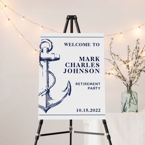 Add a welcome sign for your retirement party. Navy Retirement Party, Navy Retirement, Nautical Ideas, Recruitment Themes, Military Party, Nautical Party Decorations, Retirement Party Gifts, Photo Table, Birthday Posters