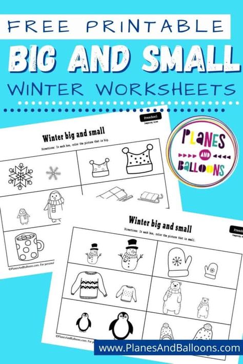 Practice the concept of big and small with your preschooler this January. Great winter theme printable. #planesandballoons Snow Facts For Preschoolers, January Preschool Printables, January Small Group Activities Preschool, Big And Small Activities Preschool Free Printable, Winter Theme Worksheets Preschool, Winter Worksheets For Preschool, Big And Small Worksheets, Diy Meal Planner, Homeschooling Worksheets