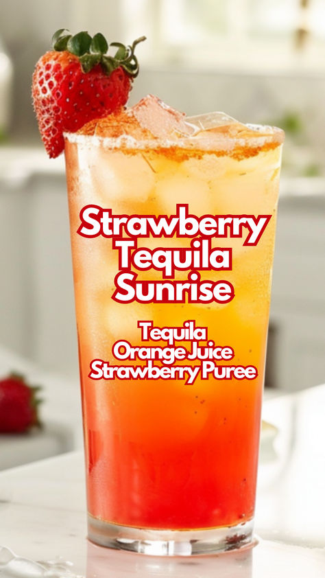 Strawberry Tequila Sunrise Tequila Fruity Drinks, Summer Drinks Alcohol Tequila, Strawberry Tequila Sunrise, Cocktails With Strawberries, Tequila Drinks At The Bar, Strawberry Drinks Alcohol, Fruity Drinks With Alcohol, Fun Alcoholic Drinks For A Party, Drinks With Tequila