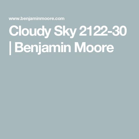 Cloudy Sky 2122-30 | Benjamin Moore Benjamin Moore Cloudy Sky, Mediterranean Boho, Honey Oak Cabinets, Exterior Wood Stain, Color Tips, Exterior Stain, House Color Palettes, Wood Stain Colors, Honey Oak