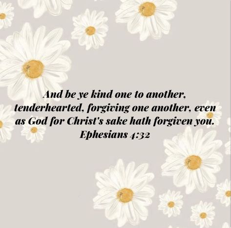 Treat Others How You Want To Be Treated, Ephesians 4:32, Christian Bible Quotes, Bible Truth, Lord And Savior, Work Quotes, Christian Bible, Forgiving Yourself, Be Kind