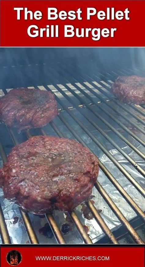 The Best Pellet Grill Burger Hamburgers On Pellet Smoker, Treager Grill Burgers, Burgers On A Pellet Grill, Pellet Grill Burger Recipes, Burgers On Traeger Grill, Burgers On The Traeger Grill, Pellet Grill Hamburgers, Hamburgers On Traeger Grill, Pit Boss Burgers