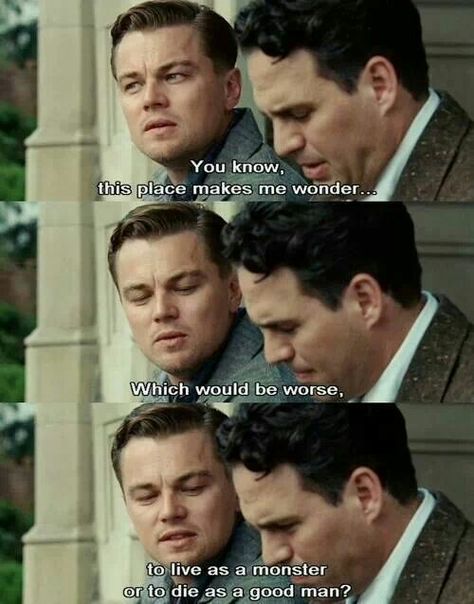 Shutter island.. great dialogue Sick Movie, Island Quotes, Best Movie Lines, Best Movie Quotes, Shutter Island, Movie Dialogues, Good Will Hunting, Septième Art, I Love Cinema