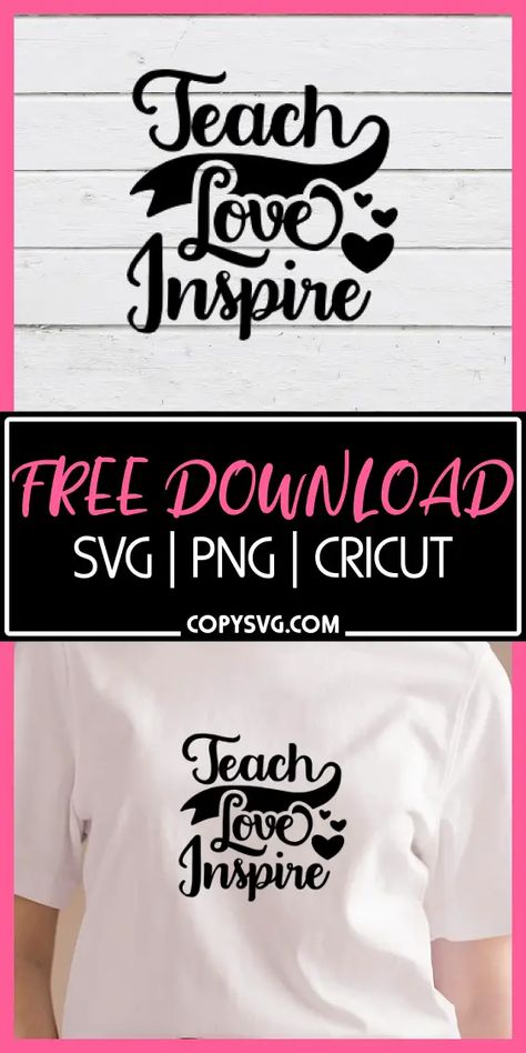 Teach Love Inspire Svg Free Cut File For Cricut Mother Daughter Shirts Ideas, Football Mom Shirts Ideas, Fun Svg, Birthday Squad Shirts, Easter Svg Files, Disney Free, Svg Ideas, Free Cricut, Teach Love Inspire