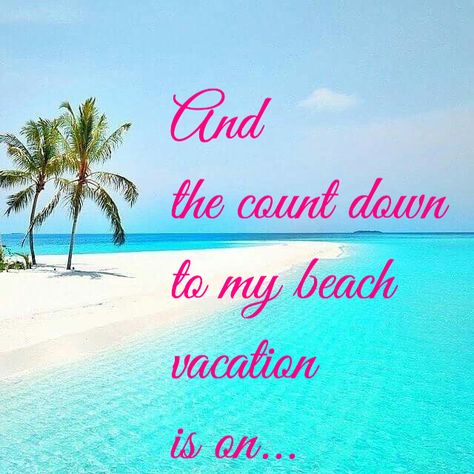 Countdown Quotes, Traveling Quotes, Vacation Meme, Island Christmas, Vacation Countdown, Thinking Of You Quotes, Girl Time, Travel Marketing, Holiday Quotes