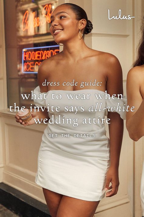 It’s the one rule wedding guests are always told to follow: No wearing white to a wedding. But what if the invitation says otherwise? Get tips on rocking the perfect all-white look while honoring the dress code. All White Wedding Guests, White Wedding Guest Outfit, White Dress Wedding Guest, White Wedding Guest Dresses, Dress Code Guide, Formal Dress Code, Dress Code Wedding, All White Wedding, White Wedding Dress