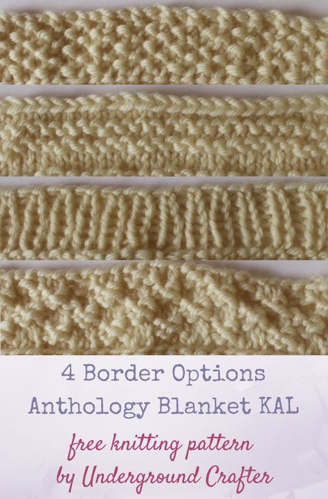 Free knitting patterns: 4 Border Options for the Anthology Blanket by Underground Crafter | These 4 border options are great for blankets, scarves, and other projects with edges that need some more texture. Knitting Borders, Knitting Edges, Blanket Border, Knitting Board, Crochet Edgings, Large Knitting, Border Ideas, Knit Blankets, Knit Stitches