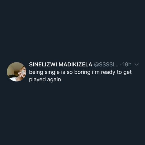 Being Single Is Boring, Im Single Quotes Twitter, Hmu Im Single Tweets, I'm Bored Quotes, I’m Single Tweets, Single Tweets, Bored Quotes, Fresh Quotes, Rapper Quotes