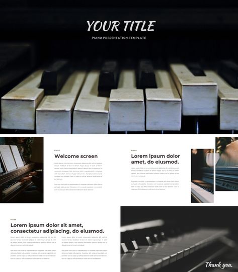 Make the best out of your presentation with our Piano template! This music-themed PowerPoint template brings out a slight touch of classic style, thanks image choices and effects. The design fits any kind of presenters, though it works best for music industry workers or music-related presentations Piano Template, Presentation Music, Themed Powerpoint, Piano Pictures, Ppt Themes, Templates Simple, Presentation Slides Design, Lounge Music, Modern Layout