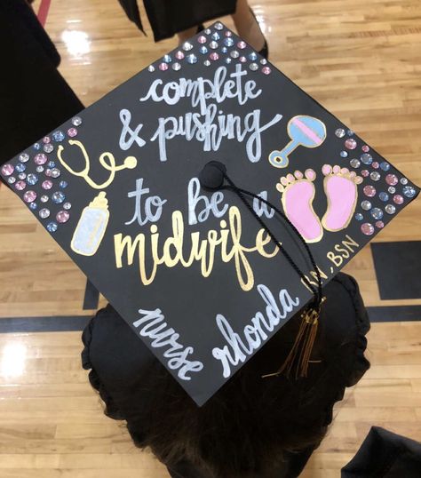 Midwife Graduation Cap, Midwife Graduation Party, Labor And Delivery Unit Decorations, Labor And Delivery Graduation Cap, Nursing School Graduation Cap, Midwife Graduation, Nurse Graduation Cap Designs, Nurse Bae, Nursing School Graduation Pictures